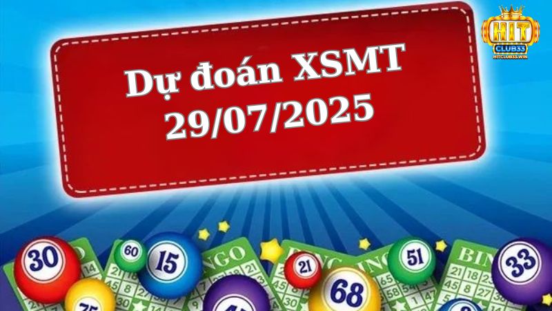 Soi cầu XSMT 29/07/2025 - Dự đoán xổ số miền Trung 29/07