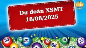 Soi cầu XSMT 18/08/2025 - Dự đoán xổ số miền Trung 18/08