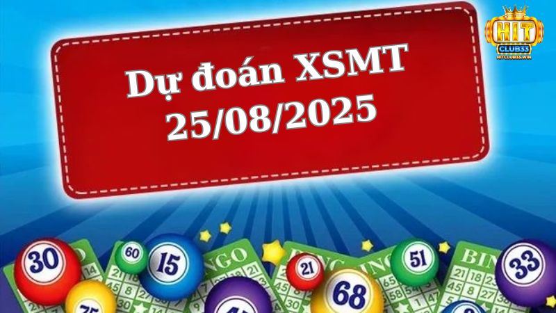 Soi cầu XSMT 25/08/2025 - Dự đoán xổ số miền Trung 25/08